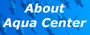 About Aqua Center